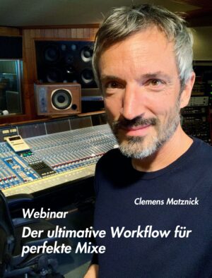 Der ultimative Workflow für perfekte Mixe