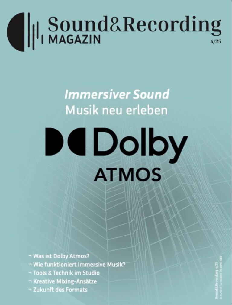 Vorbestellung: Sound&Recording Magazin 4/25 – Dolby Atmos Special