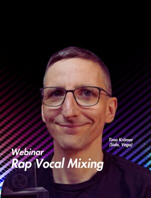Rap Vocal Mixing – Webinar mit Timo Krämer (Sido)