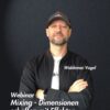 Dimensionen schaffen mit Effekten – Mixing Webinar mit Waldemar Vogel