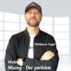 Der perfekte Mix Bus – Mixing Webinar mit Waldemar Vogel