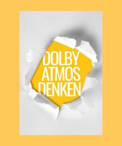 Dolby Atmos denken – Wie Musiker Pop, Rock & Metal zukunftssicher produzieren